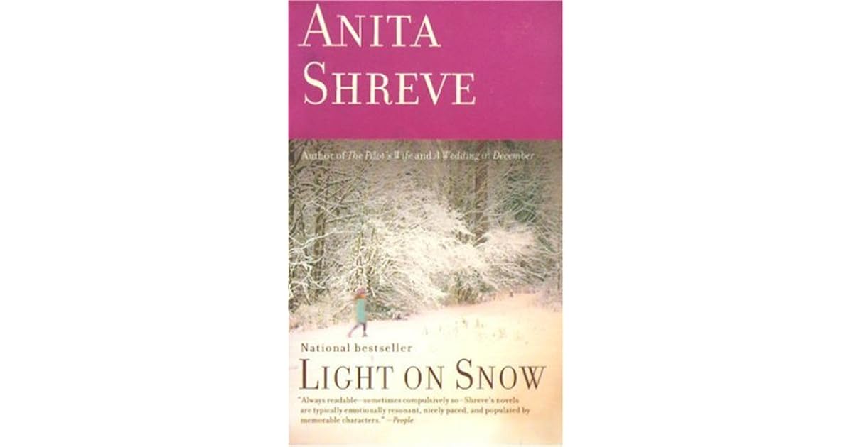 Light on Snow by Anita Shreve — Reviews, Discussion, Lists
