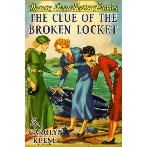 The Clue of the Broken Locket (Nancy Drew, 11) by Carolyn Keene