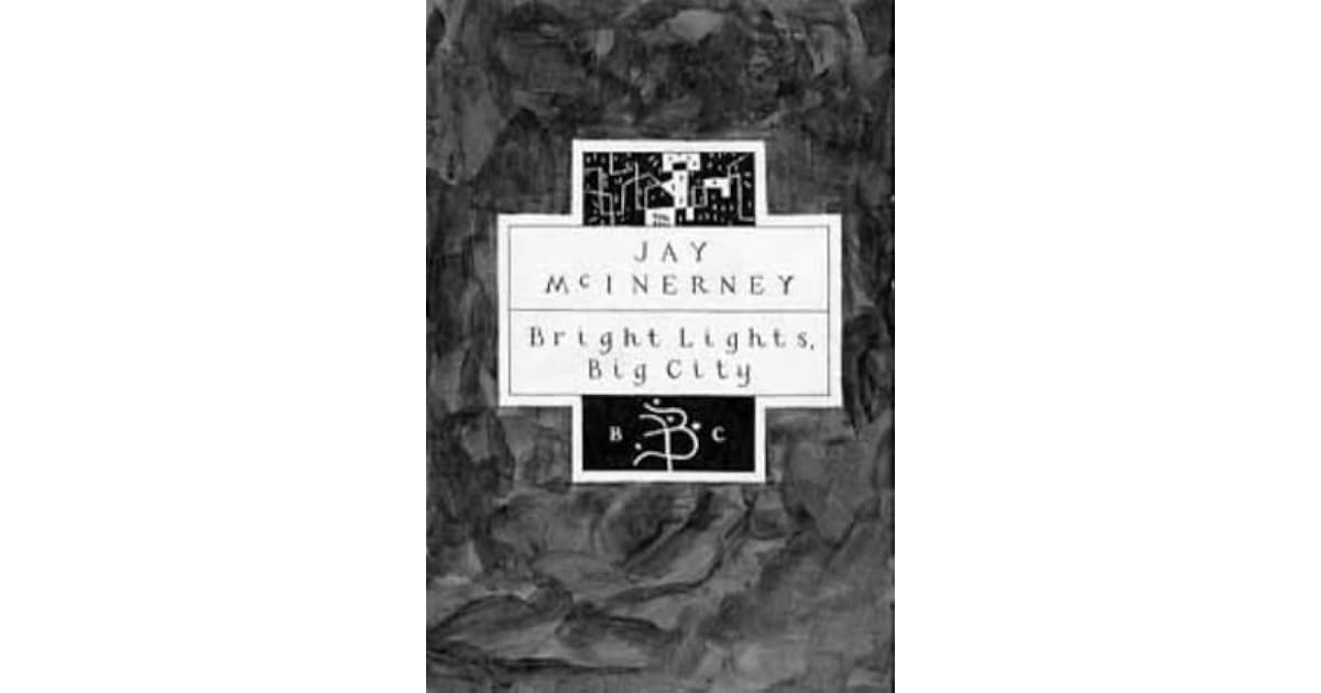 Bright Lights, Big City by Jay McInerney — Reviews, Discussion