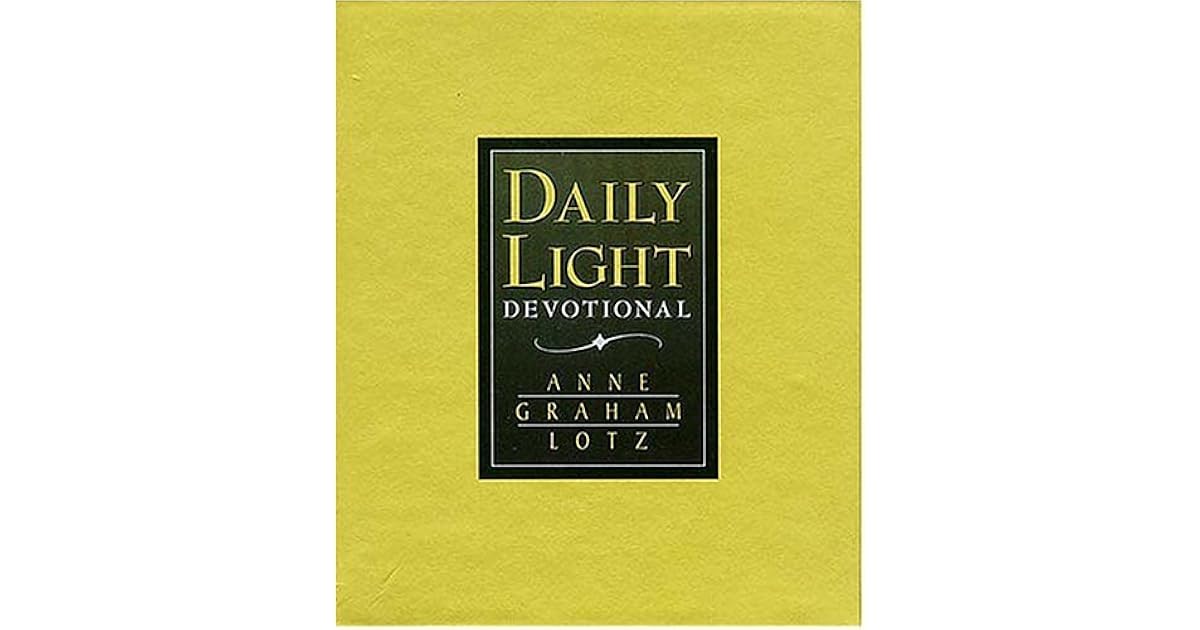 Daily Light Devotional by Anne Graham Lotz — Reviews, Discussion