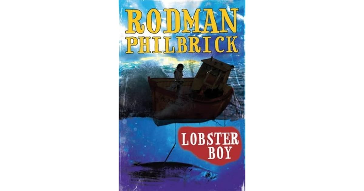 Lobster Boy by Rodman Philbrick — Reviews, Discussion, Lists
