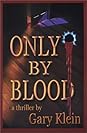 Only by Blood
