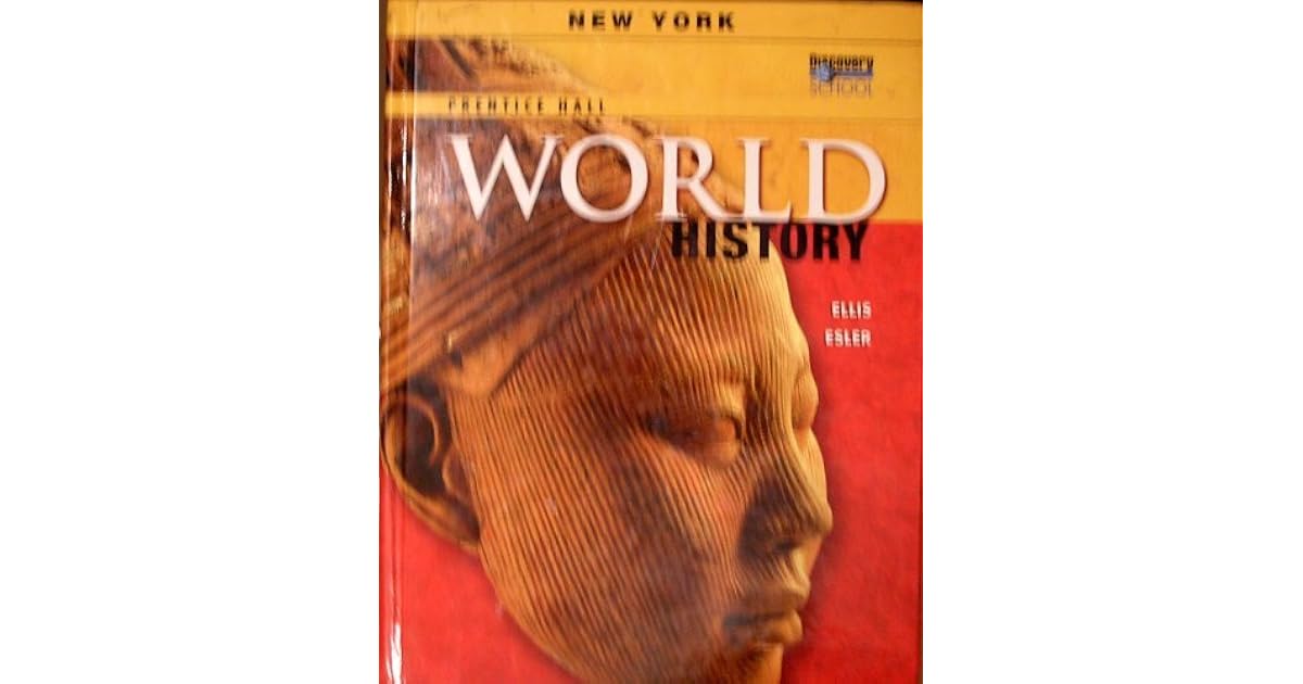 Prentice Hall World History, New York by Elisabeth Gaynor Ellis