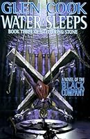 Water Sleeps: Book Three of Glittering Stone (Eighth Chronicle of the Black Company)