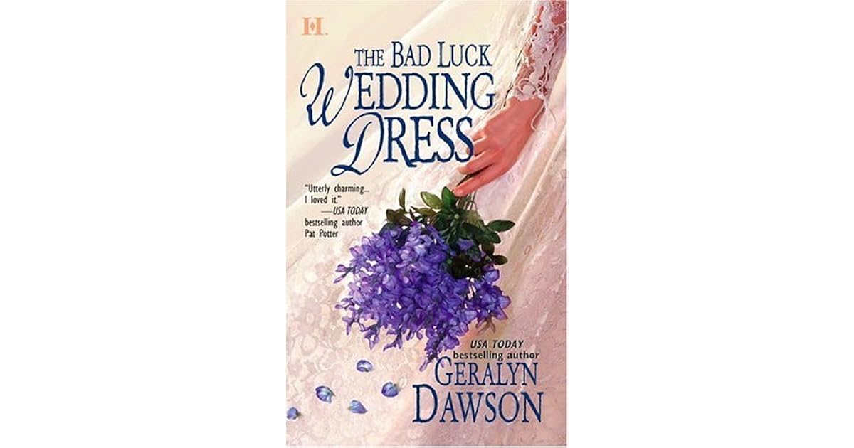 The Bad Luck Wedding Dress (Bad Luck Brides, 1) by Geralyn Dawson