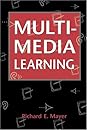 Multimedia Learning Multimedia Learning