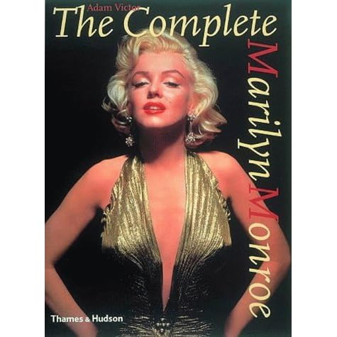The Complete Marilyn Monroe by Adam Victor — Reviews, Discussion