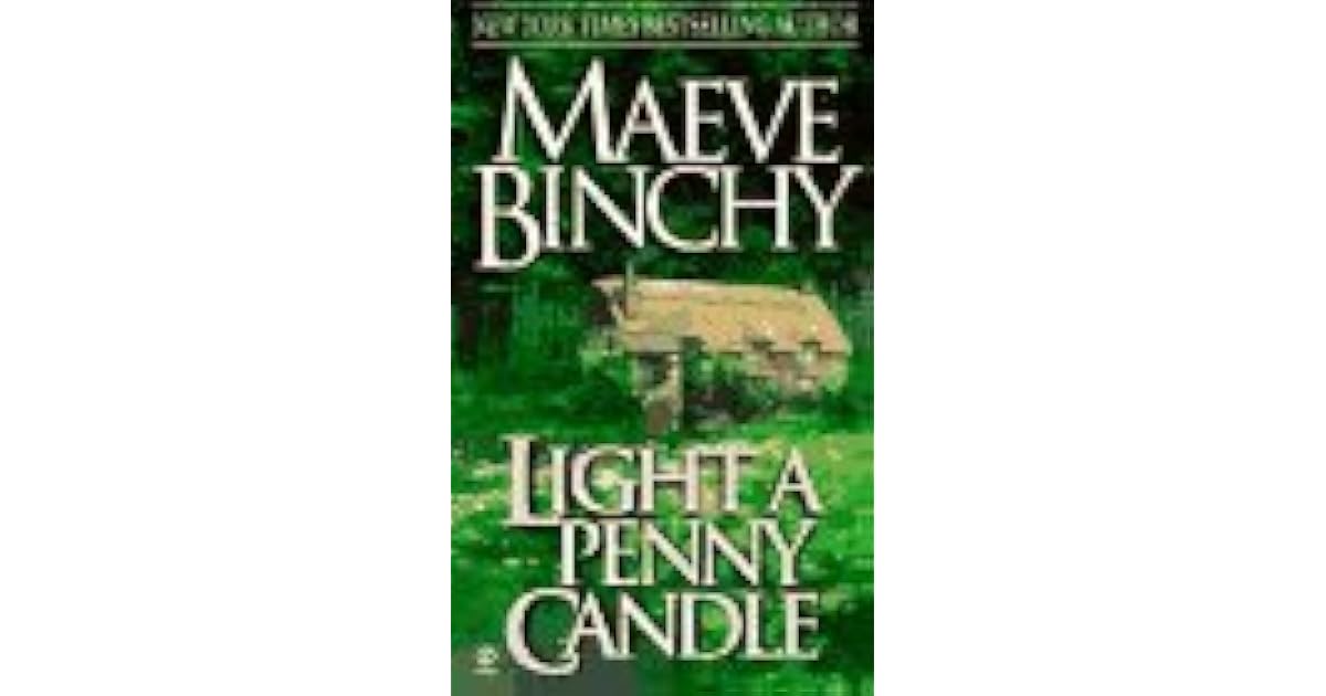 Light a Penny Candle by Maeve Binchy — Reviews, Discussion,