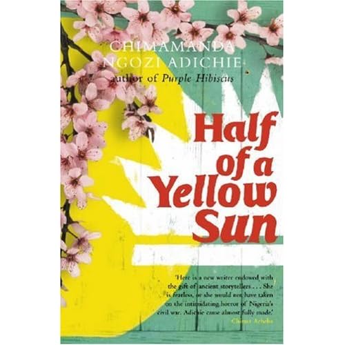 Half of a Yellow Sun by Chimamanda Ngozi Adichie — Reviews, Discussion