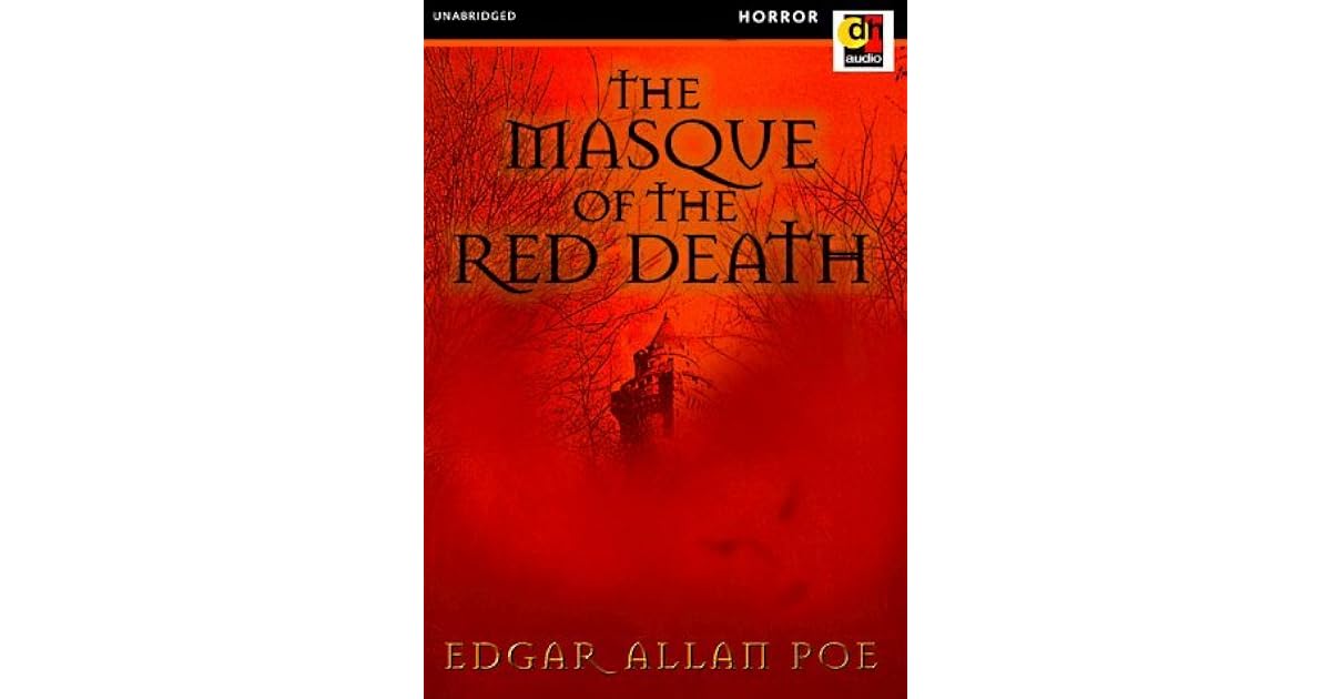 The Masque of the Red Death by Edgar Allan Poe — Reviews, Discussion