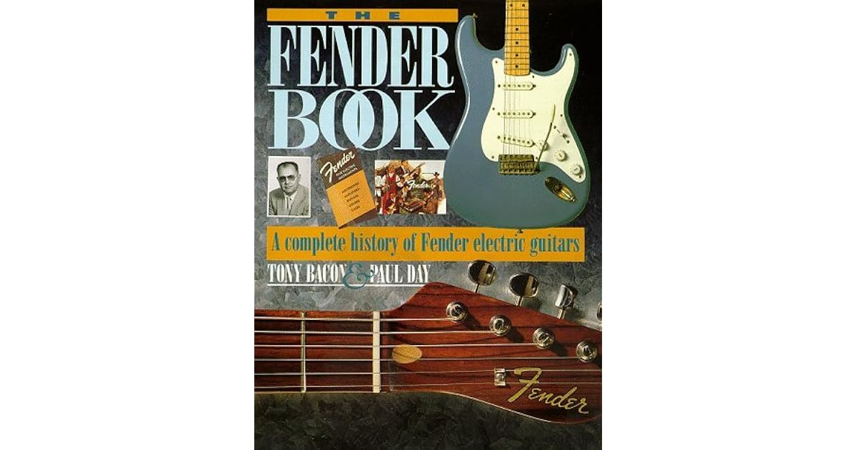 The Fender Book A Complete History of Fender Electric Guitars by Paul