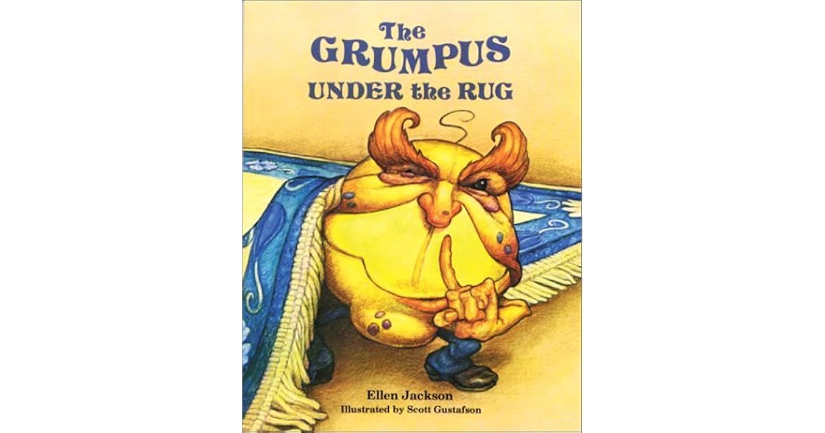 The Grumpus Under the Rug by Ellen Jackson — Reviews, Discussion