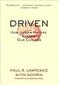 Driven: How Human Nature Shapes our Choices Driven: How Human Nature Shapes our Choices