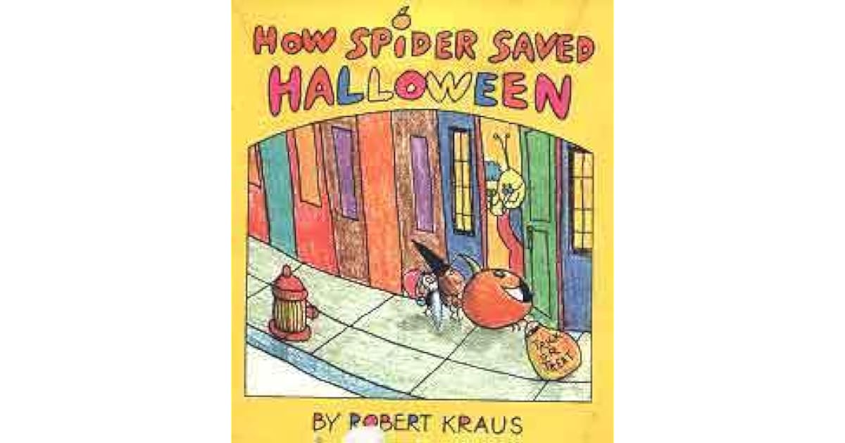 How Spider Saved Halloween by Robert Kraus — Reviews, Discussion