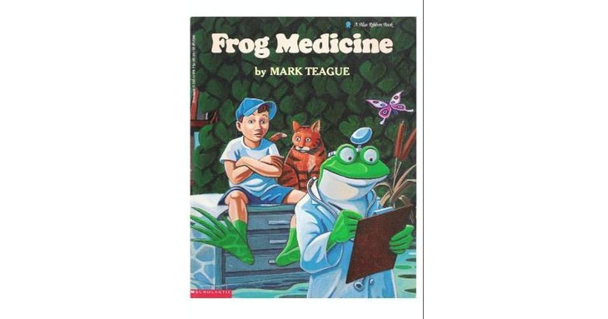 Frog Medicine by Mark Teague — Reviews, Discussion, Lists