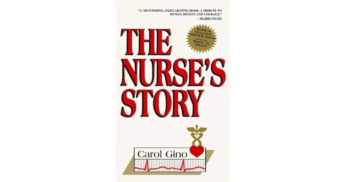 The Nurse's Story by Carol Gino — Reviews, Discussion, Lists