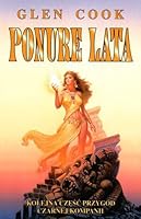 Ponure lata (Czarna kompania #7) / (Księga Lśniącego Kamienia #1)
