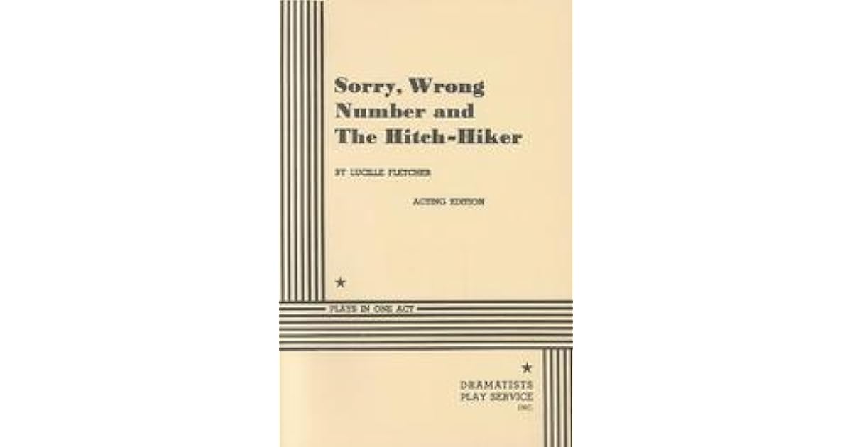 Sorry, Wrong Number and the Hitchhiker by Lucille Fletcher — Reviews