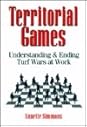 Territorial Games by Annette Simmons Territorial Games