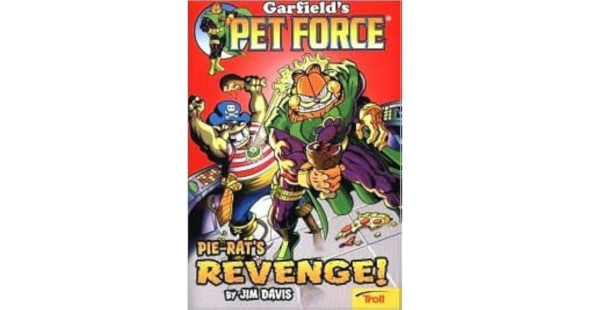 PieRat's Revenge! (Garfield's Pet Force, 2) by Jim Davis — Reviews