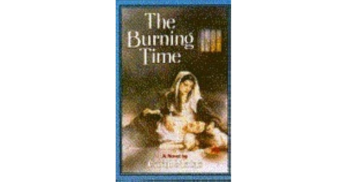 The Burning Time by Carol Matas — Reviews, Discussion, Lists