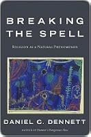 Breaking the Spell: Religion as a Natural Phenomenon