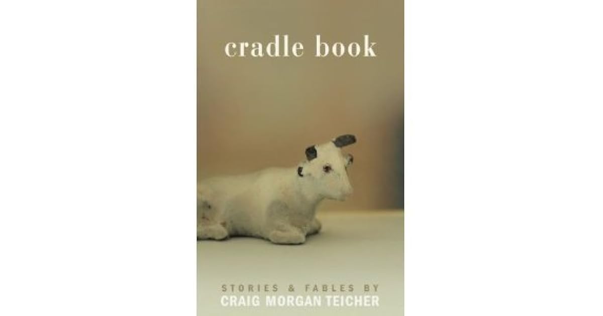 Cradle Book by Craig Teicher — Reviews, Discussion, Lists