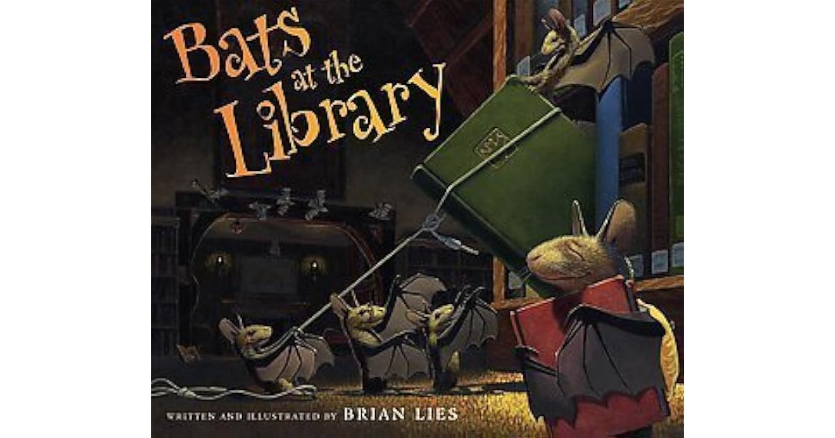 Bats at the Library by Brian Lies — Reviews, Discussion, Lists