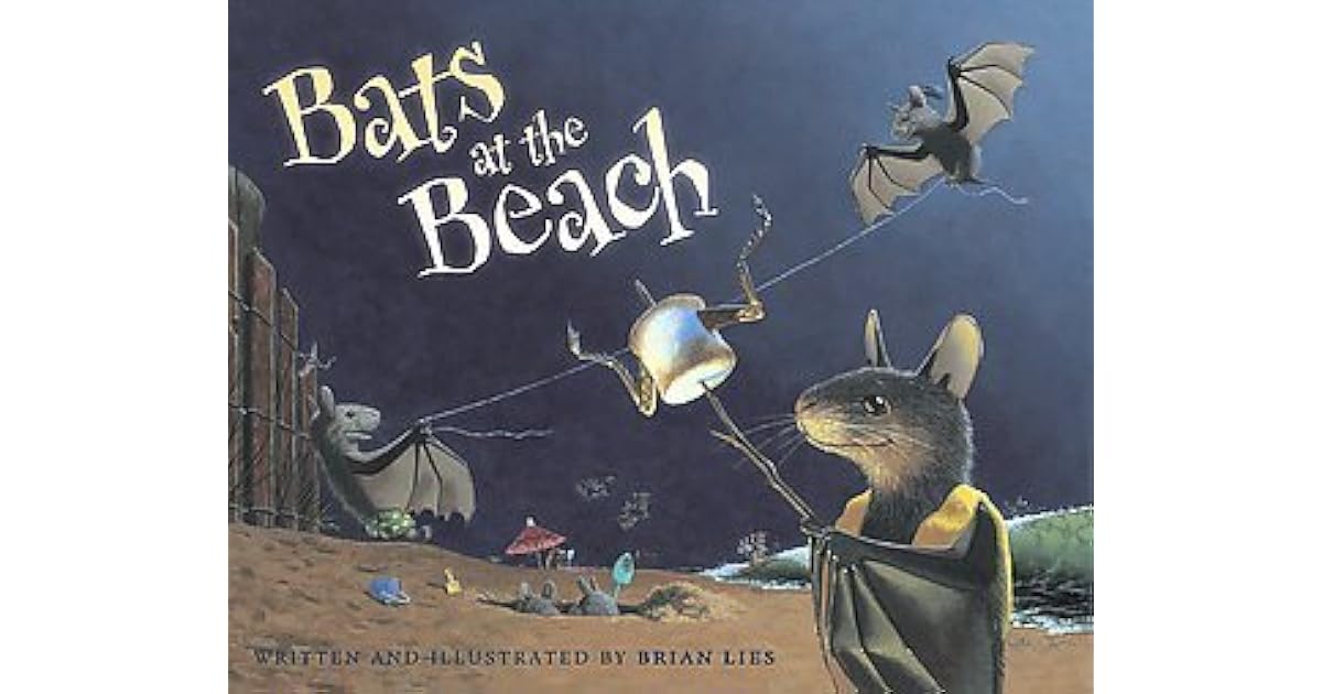 Bats at the Beach by Brian Lies — Reviews, Discussion, Lists