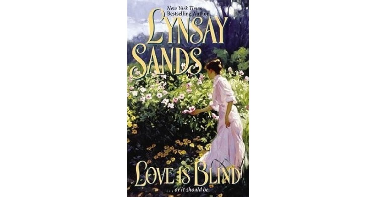 Love Is Blind by Lynsay Sands — Reviews, Discussion, Lists