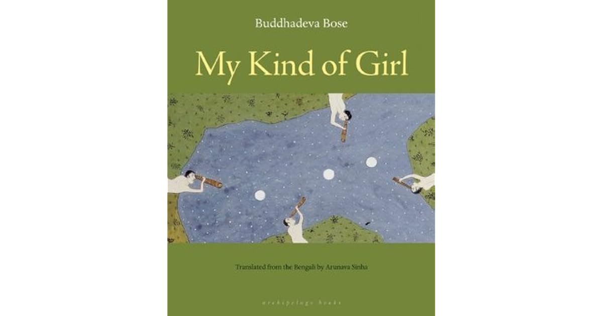 My Kind of Girl by Buddhadeva Bose — Reviews, Discussion, Lists