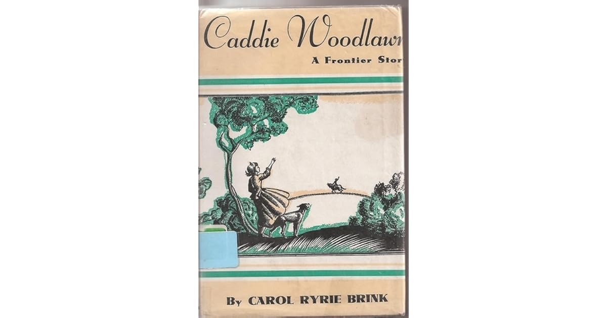 Caddie Woodlawn by Carol Ryrie Brink — Reviews, Discussion, Lists