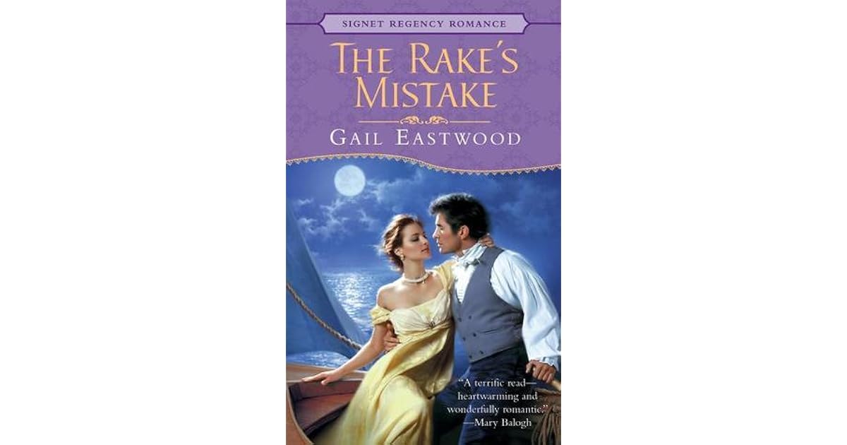 The Rake's Mistake by Gail Eastwood — Reviews, Discussion, Lists