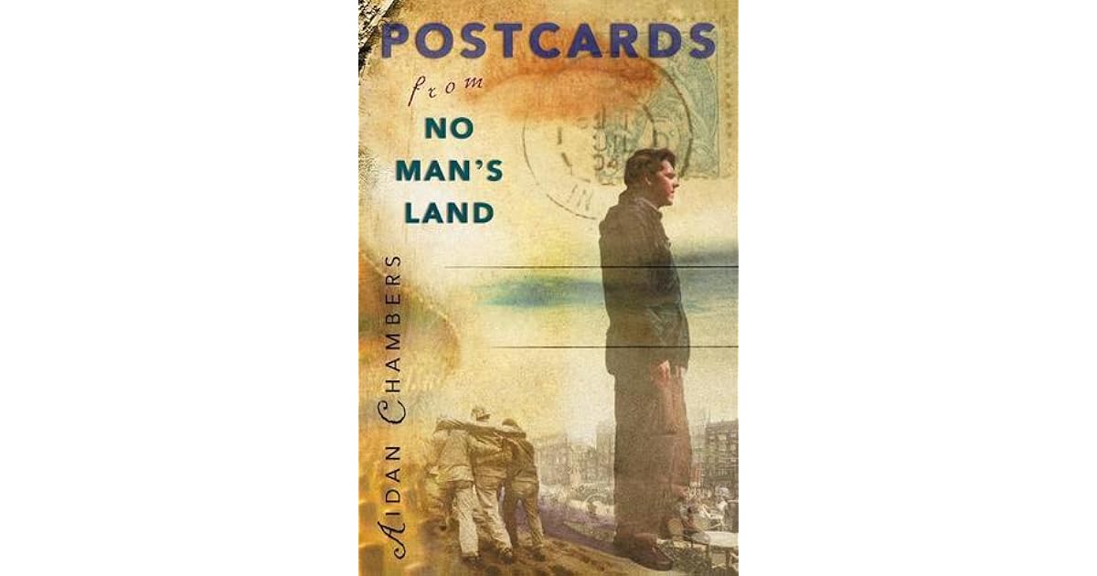 Postcards from No Man's Land by Aidan Chambers — Reviews, Discussion