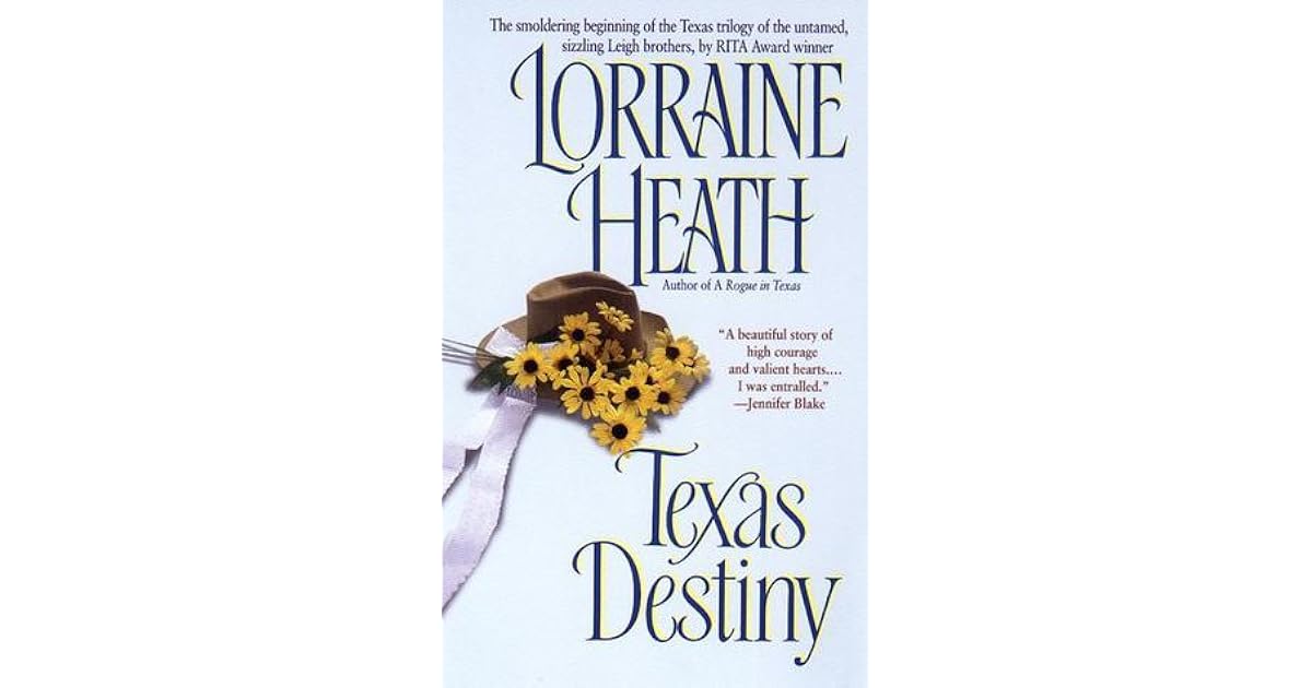 Texas Destiny (Leigh Brothers Texas Trilogy, 1) by Lorraine Heath