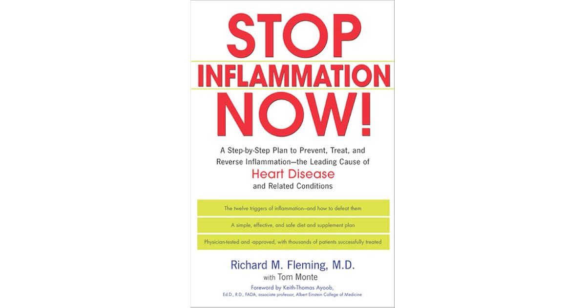 Stop Inflammation Now! A StepbyStep Plan to Prevent, Treat, and Reverse InflammationThe