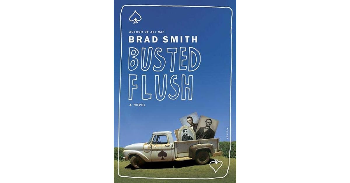 Busted Flush by Brad Smith — Reviews, Discussion, Lists