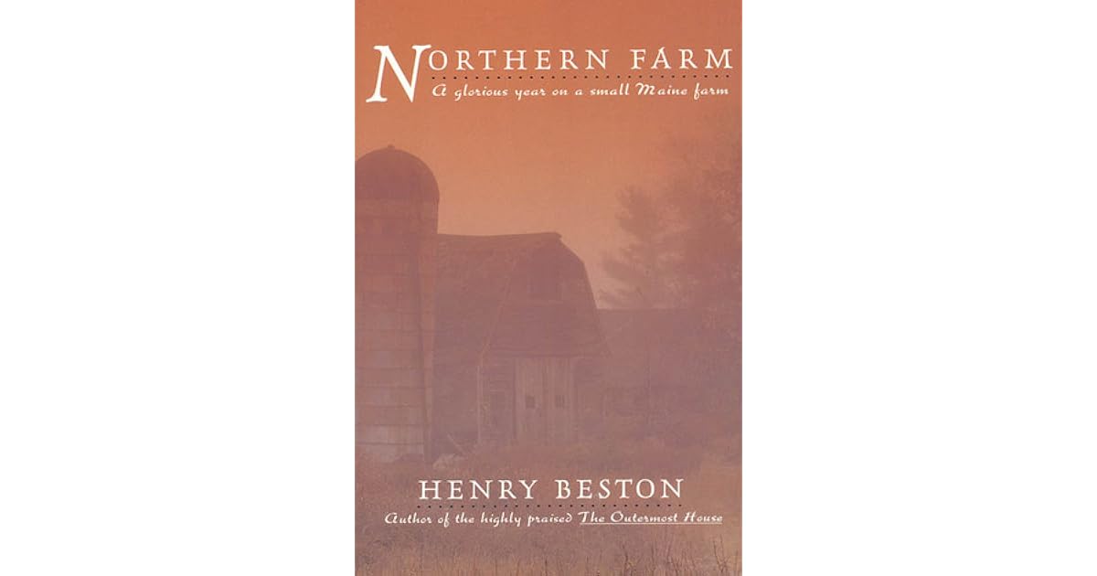Northern Farm by Henry Beston — Reviews, Discussion, Lists