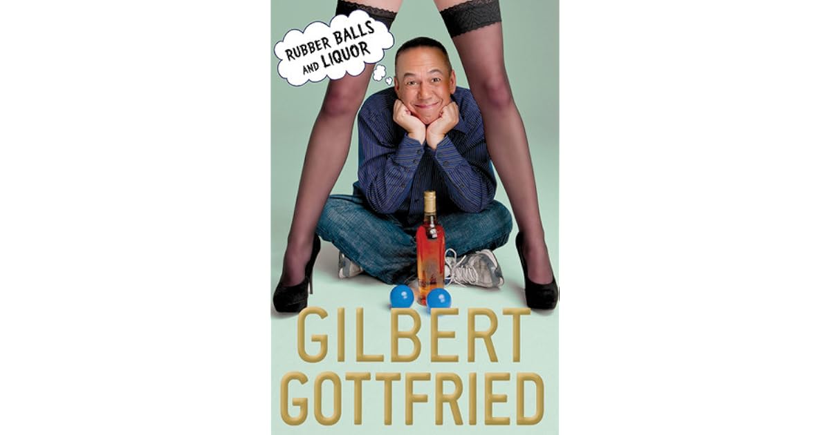 Rubber Balls and Liquor by Gilbert Gottfried — Reviews, Discussion
