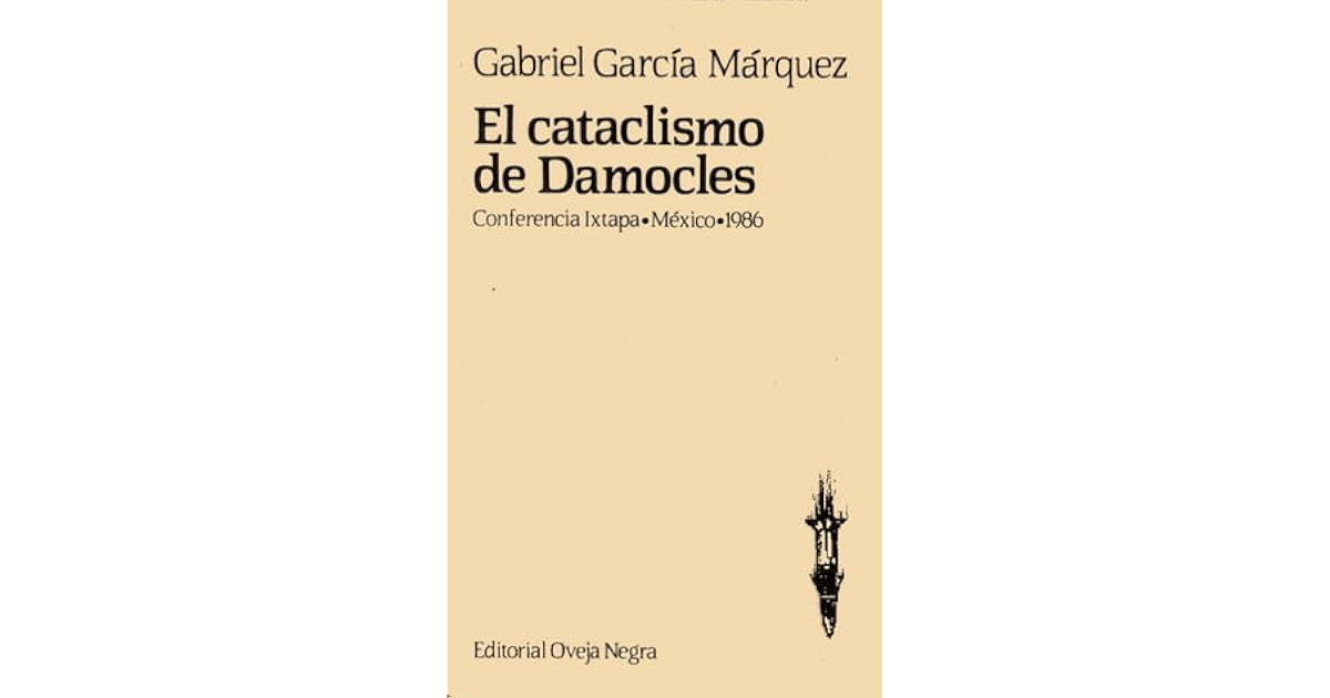 El Cataclismo De Damocles Gabriel Garcia Marquez