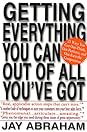 Getting Everything You Can Out of All You've Got: 21 Ways You Can Out-Think, Out-Perform, and Out-Earn the Competition Getting Everything You Can Out of All You've Got: 21 Ways You Can Out-Think, Out-Perform, and Out-Earn the Competition