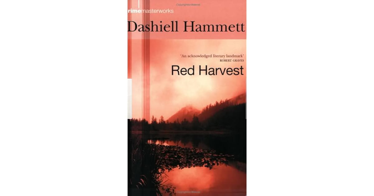 Red Harvest by Dashiell Hammett — Reviews, Discussion, Lists