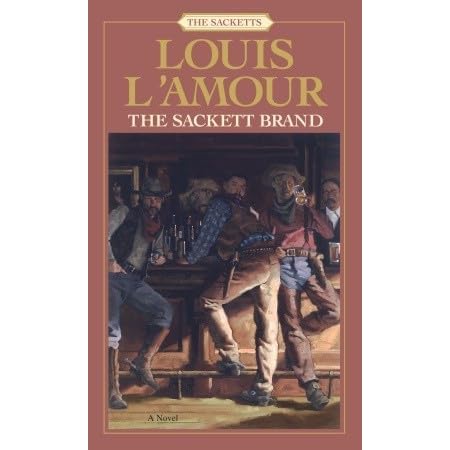 The Sackett Brand by Louis L'Amour — Reviews, Discussion, Bookclubs, Lists