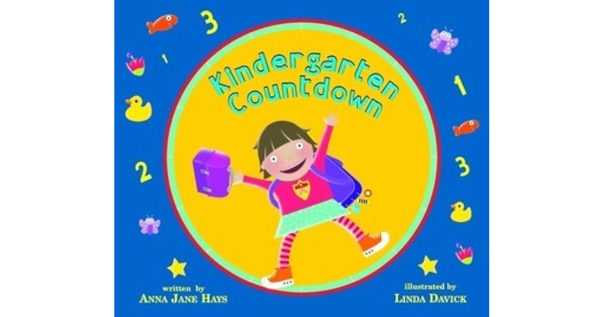Kindergarten Countdown by Anna Jane Hays — Reviews, Discussion