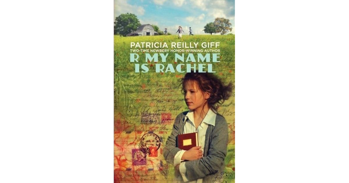 R My Name Is Rachel by Patricia Reilly Giff — Reviews, Discussion