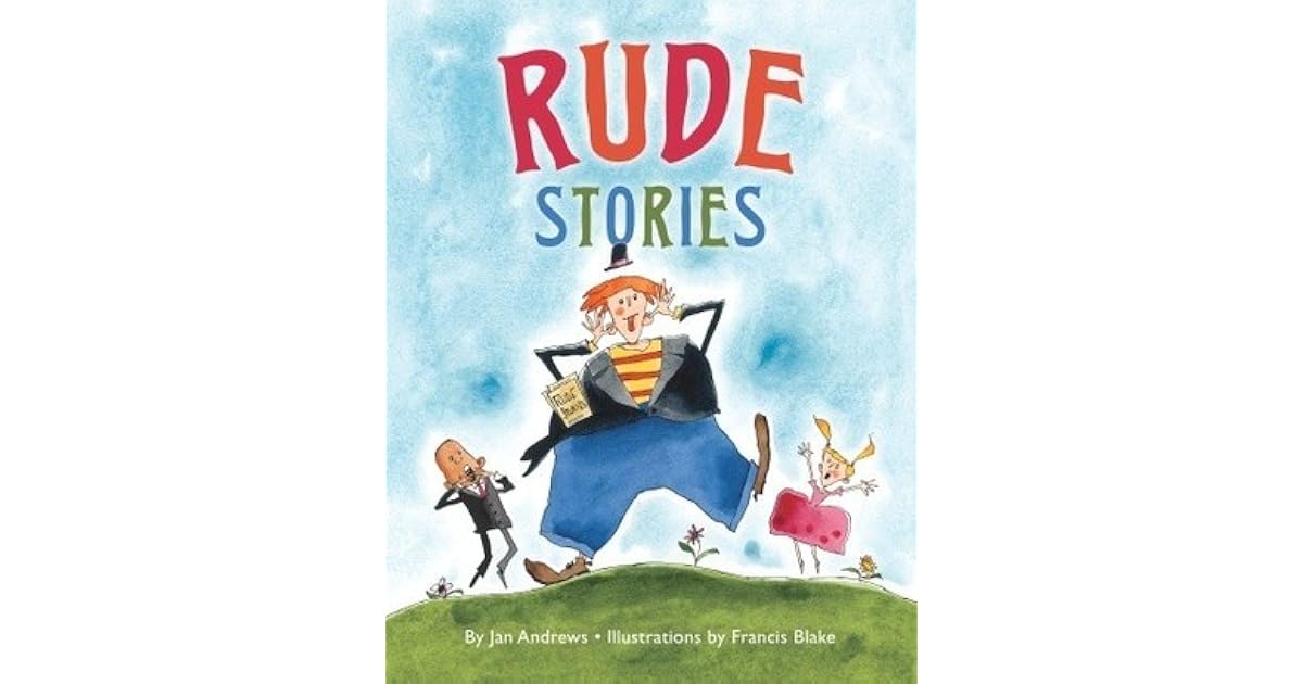 Rude Stories by Jan Andrews — Reviews, Discussion, Lists