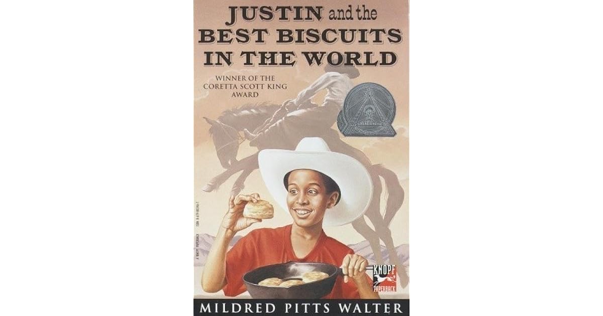Justin and the Best Biscuits in the World by Mildred Pitts Walter