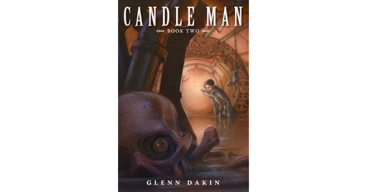 Candle Man The Society of Dread (Candle Man, 2) by Glenn Dakin