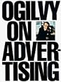 Ogilvy on Advertising by David Ogilvy