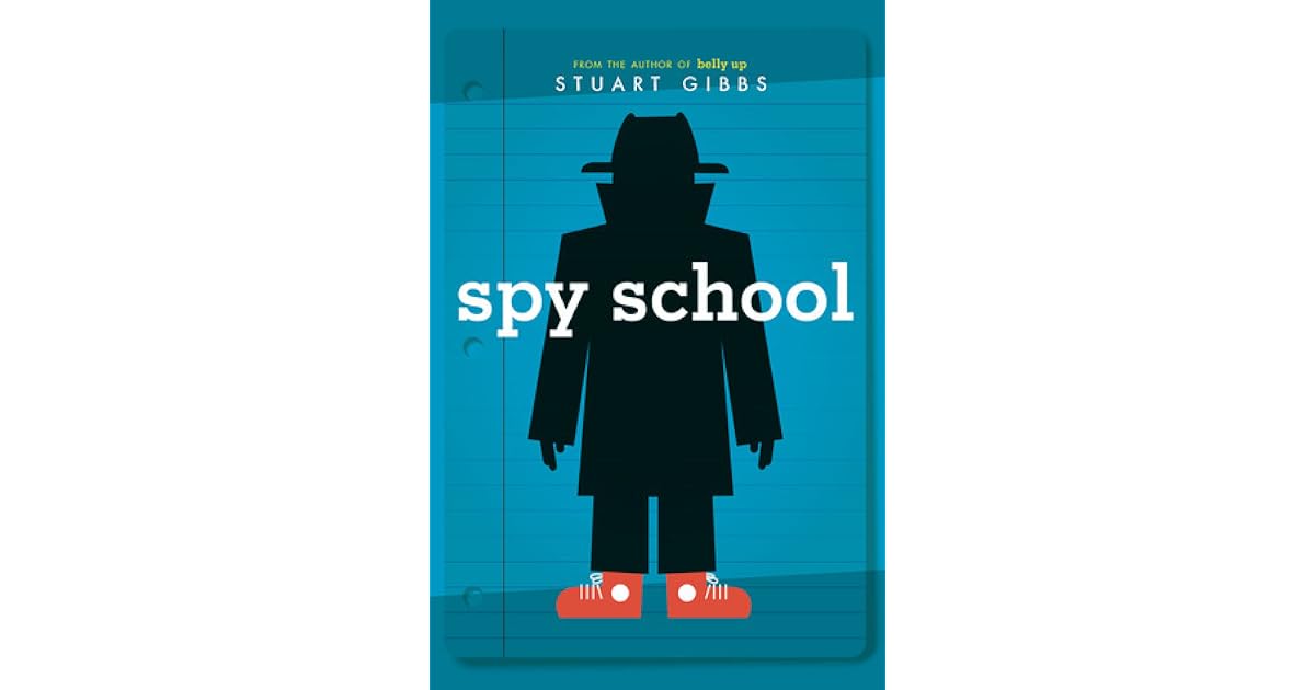 Spy School (Spy School 1) by Stuart Gibbs — Reviews, Discussion